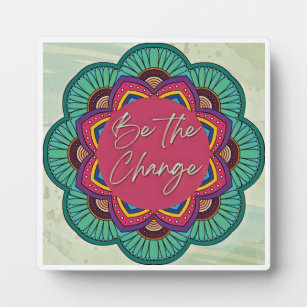 Plaque Boho Style Be the Change