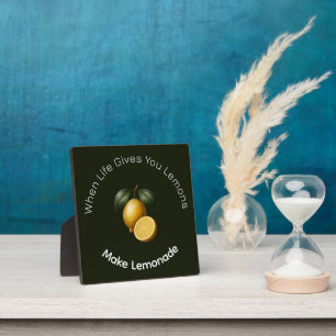 Plaque - When Life Gives You Lemons