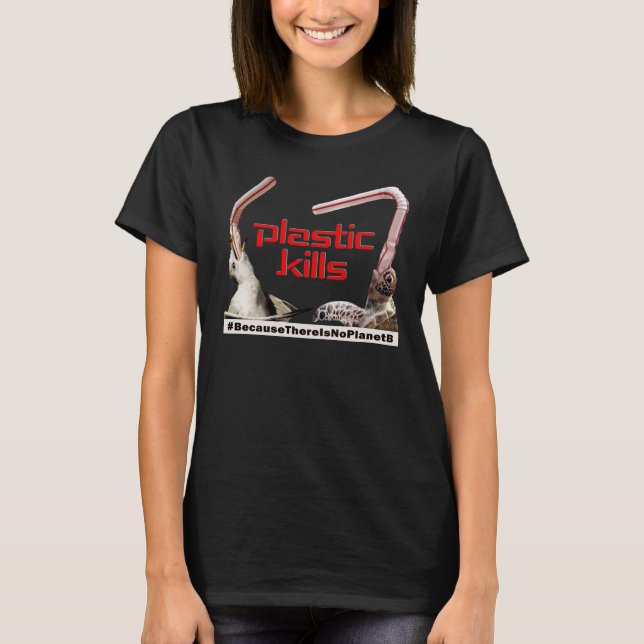 Plastic Planet B Environment Ocean Climate Generat T-Shirt (Front)