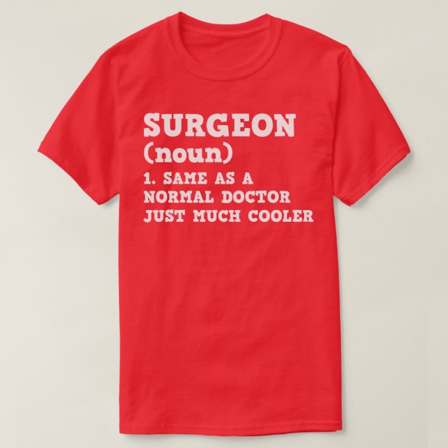 Plastic Surgeon Definition T-Shirt (Design Front)
