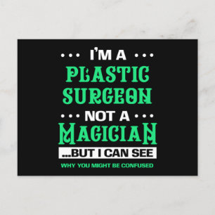 Plastic Surgeon Not A Magician Cosmetic Surgery Gi Postcard