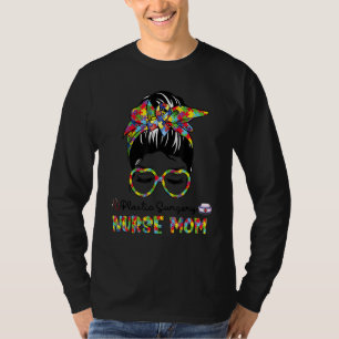 Plastic Surgery Nurse Messy Bun Autism Love Stetho T-Shirt