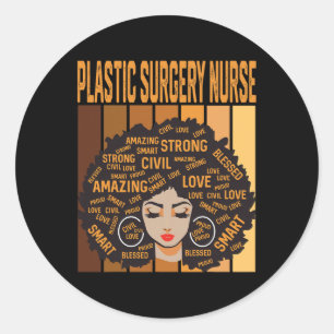 Plastic Surgery Nurse Powerful Black History Month Classic Round Sticker