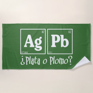 Plata o plomo beach towel
