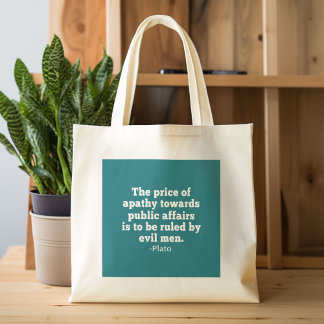 Plato Quote on Apathy towards Politics Tote Bag