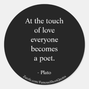 Plato Quote; The Touch Of Love Classic Round Sticker