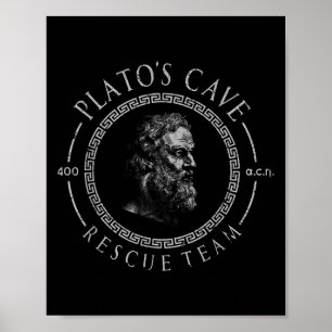 Platos Cave Rescue Team Ancient Greek Plato Philos Poster