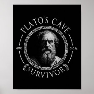 Platos Cave Survivor Ancient Philosophy Philosophe Poster