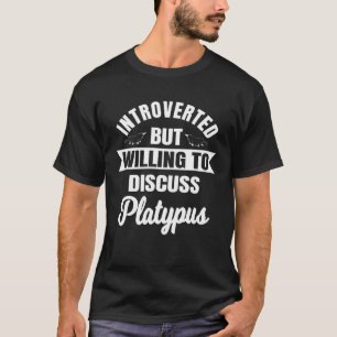 Platypus Introverted Zoologist Duck Billed Veterin T-Shirt