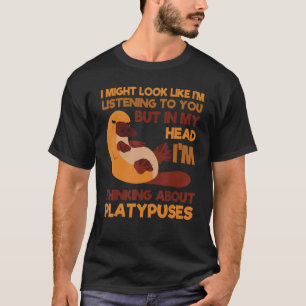 Platypus Thinking About Duck-Billed Zoologist Vete T-Shirt