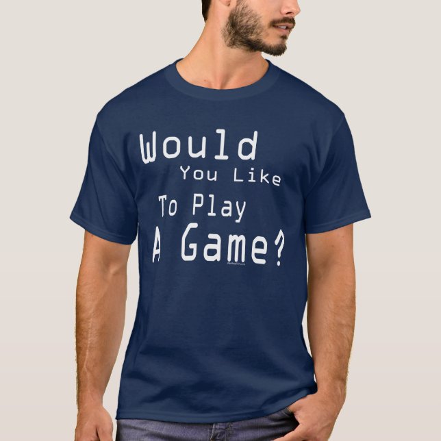 Play a Game (Dark) T-Shirt (Front)