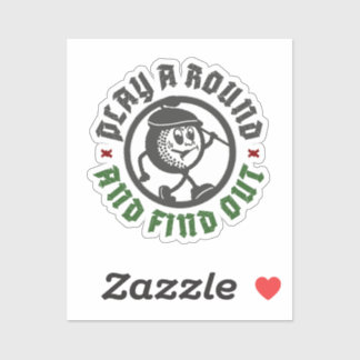 Play A Round And Find Out Funny Golf Cut-Vinyl