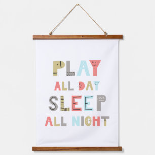 Play All Day Sleep All Night Hanging Tapestry