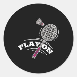 Play Badminton Player Sport Stick Shuttle Racket Classic Round Sticker