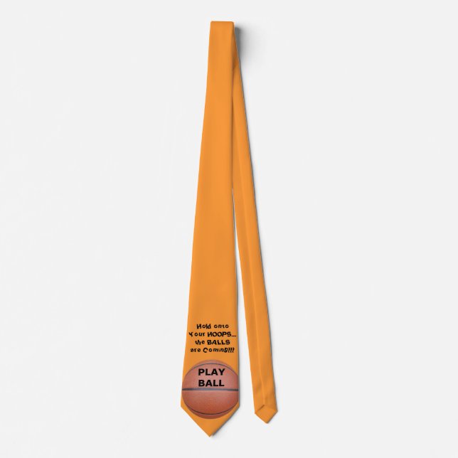 Play Ball Basketball Humor Tie (Front)