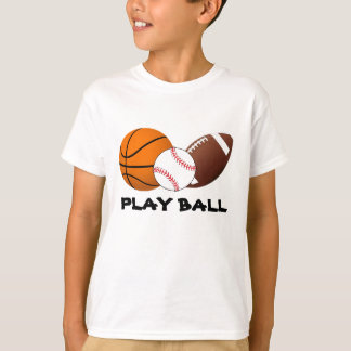 Play Ball Sports T-Shirt