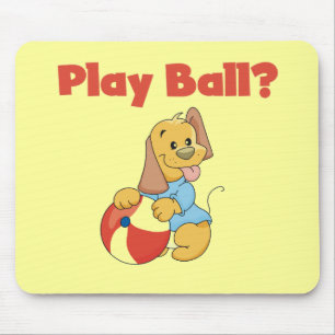 Play Ball Tshirts and Gifts Mouse Pad