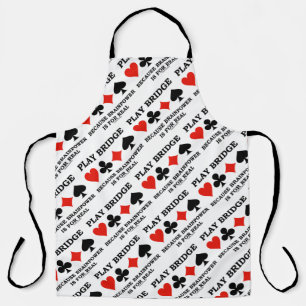 Play Bridge Because Brainpower Is For Real Apron