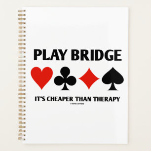 Play Bridge It's Cheaper Than Therapy 4 Card Suits Planner