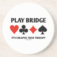 Play Bridge It's Cheaper Than Therapy (Card Suits)