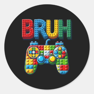 Play Building Blocks Bruh Saying Gamer Boys Brick  Classic Round Sticker