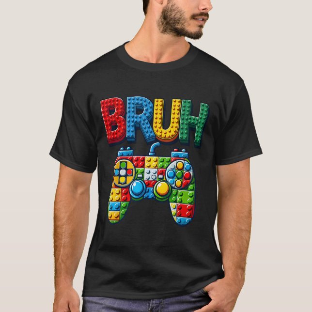 Play Building Blocks Bruh Saying Gamer Boys Brick  T-Shirt (Front)