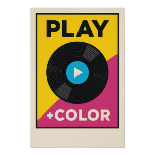 ▶️ PLAY + COLOR - Press Color Poster
