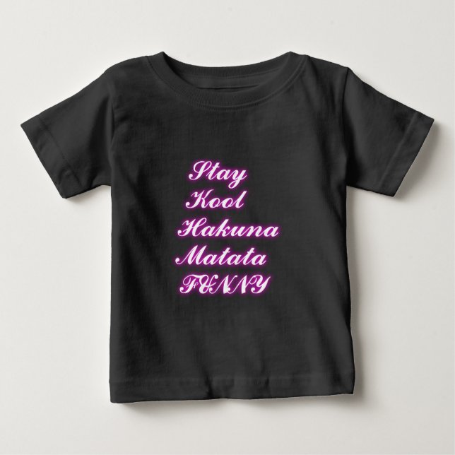 Play Cool Hakuna Matata .png Baby T-Shirt (Front)