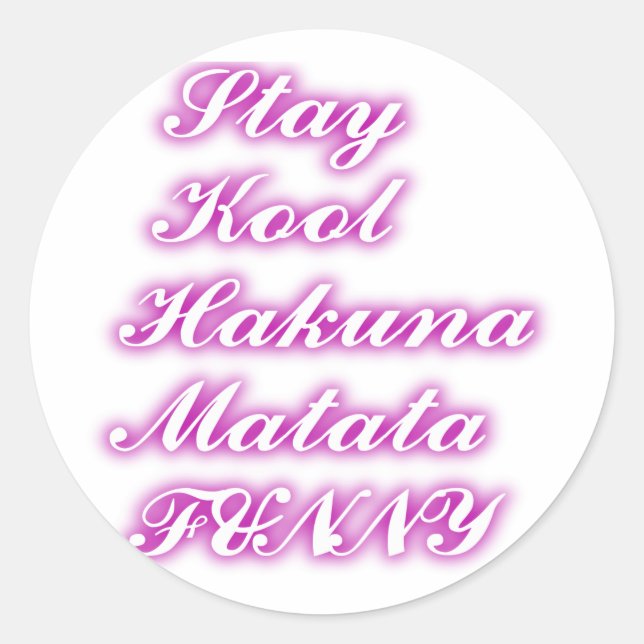 Play Cool Hakuna Matata .png Classic Round Sticker (Front)
