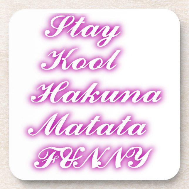 Play Cool Hakuna Matata .png Coaster (Front)