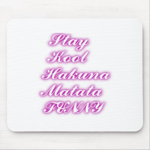 Play Cool Hakuna Matata .png Mouse Pad