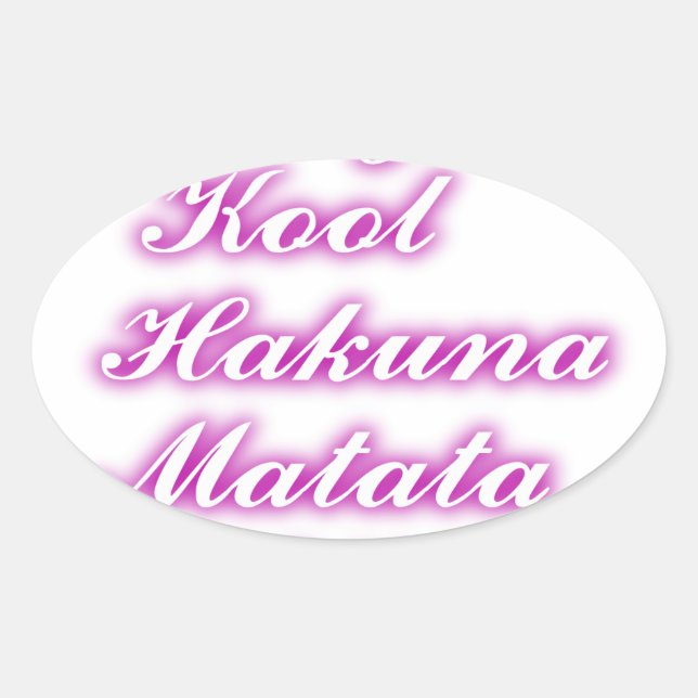 Play Cool Hakuna Matata .png Oval Sticker (Front)