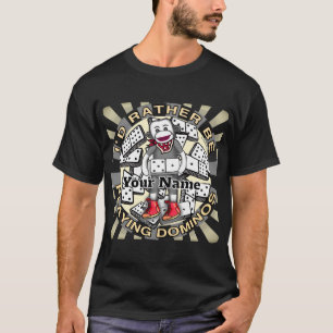 Play Dominos   T-Shirt
