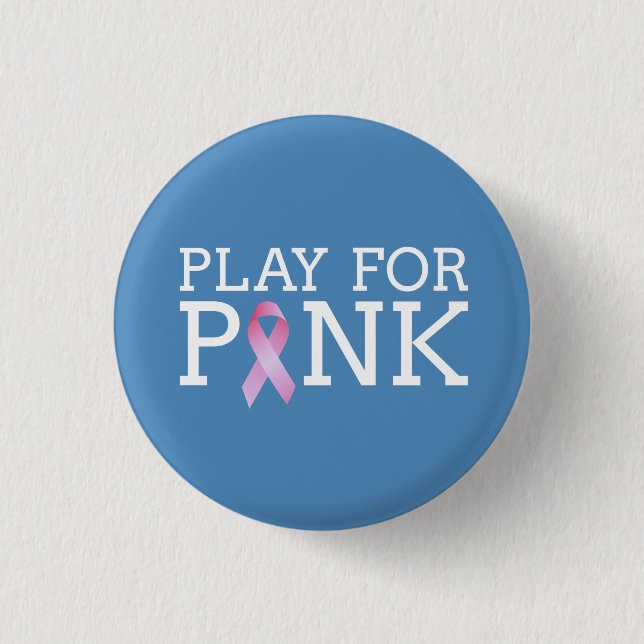 Play For Pink Breast Cancer Awareness | Pin Button (Front)