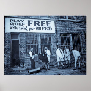 Play Golf Free (While Having Your Suit Pressed) Poster