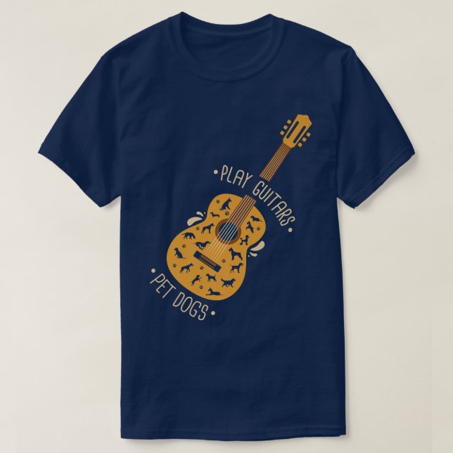 Play Guitars Pet Dogs I Dog And Music Lovers I Gui T-Shirt (Design Front)