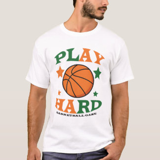 Play Hard Basketball Game T-Shirt