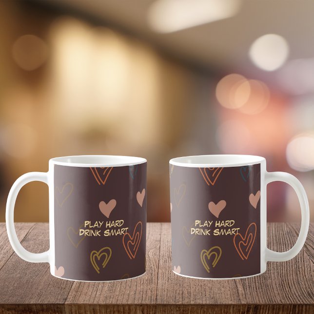 Play Hard. Drink Smart Coffee Mug (Creator Uploaded)