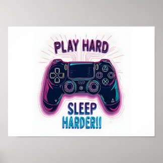 Play Hard Sleep Harder Poster