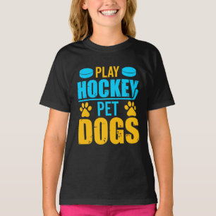 Play Hockey Pet Dogs T-Shirt