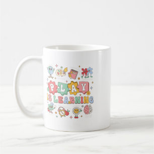 Play Is Learning Preschool And Kindergarten Teache Coffee Mug