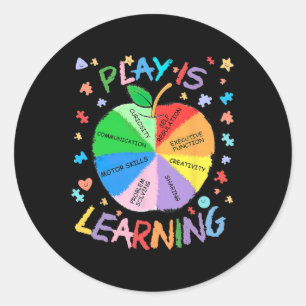 Play Is Learning Special Education Autism Awarenes Classic Round Sticker