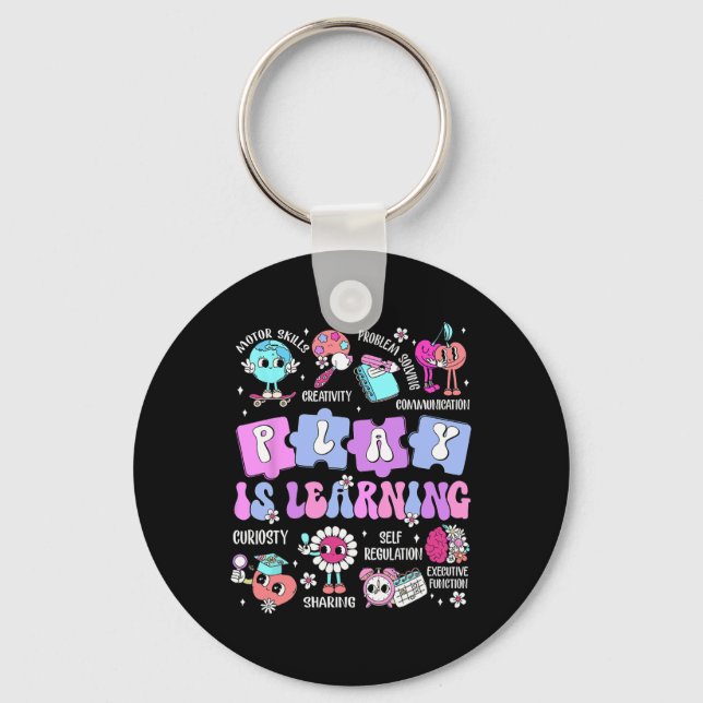 Play Is Learning Teacher First Day Of School Back  Key Ring (Front)