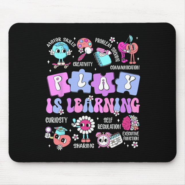 Play Is Learning Teacher First Day Of School Back  Mouse Pad (Front)