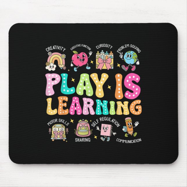 Play Is Learning Teacher First Day Of School Back  Mouse Pad (Front)