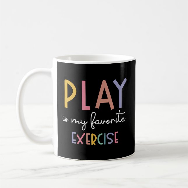 Play Is My Favourite Exercise Paediatrics Physical Coffee Mug (Left)