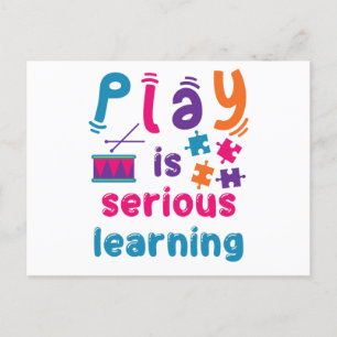 Play Is Serious Learning Daycare Preschool Teacher Postcard