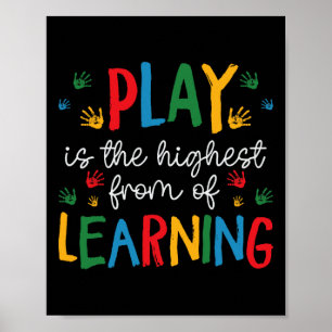 Play Is The Highest Form Of Learning - Daycare Tea Poster