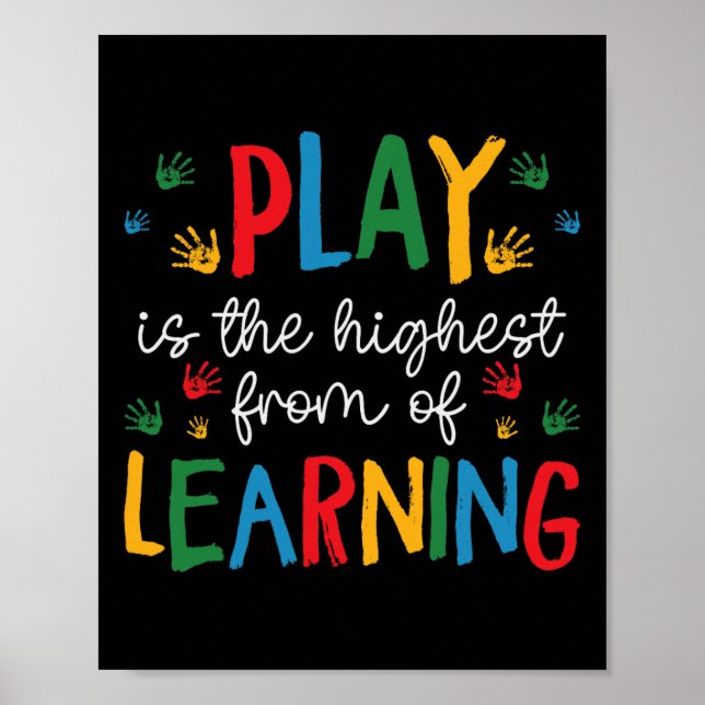 Play Is The Highest Form Of Learning - Daycare Tea Poster (Front)