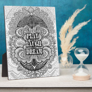 Play laugh dream - Positive Quote´s Plaque